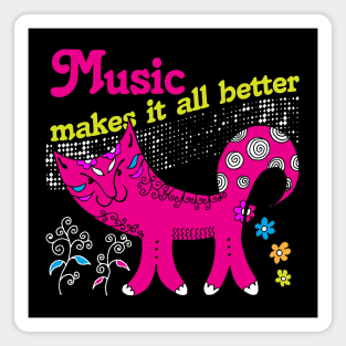 Music Makes it all Better Magnet